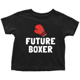 Cute Boxing Toddler Shirt - Boxing Toddler Tee - Boxer Gift - Birthday Gift For Kid - Future Boxer - Many Sizes And Colors - All Cotton
