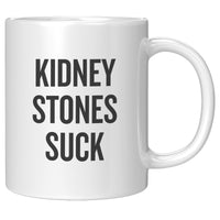 Kidney Stone Mug - Get Well Gift - Kidney Stones Suck - Funny Kidney Present - Ceramic Coffee Mug 11oz