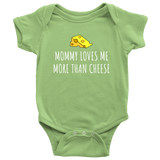 Cute Baby One-piece - Cheese Lover Baby - Cheese Tasting - Funny Baby Bodysuit - Mommy Loves Me More Than Cheese - Many Sizes And Colors
