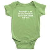 Anesthesiologist Baby Bodysuit - My Daddy Is An Anesthesiologist - Cute Baby One-piece - Baby Shower Gift - Many Sizes And Colors