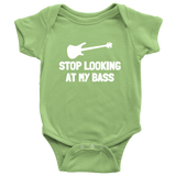 Cute Bassist Baby One-piece - Bass Player Baby Bodysuit - Stop Looking At My Bass - Bassist Baby Gift - Many Sizes And Colors