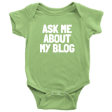 Blogging Baby Bodysuit - Blogger Baby One-piece - Blogger Baby Gift - Ask Me About My Blog - Baby Shower or First Birthday