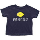 Funny Toddler Shirt - Cute Lemon Toddler Tee - Dietitian Toddler Gift - Baby Shower Gift - Birthday Gift - Why So Sour