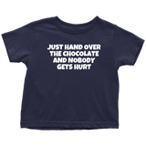 Funny Toddler Shirt - Chocolate Fan Toddler Tee - Craft Chocolate Maker - Hand Over The Chocolate - Birthday Gift