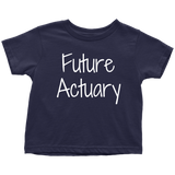 Cute Toddler Shirt - Actuary Toddler Tee - Birthday Gift - Future Actuary