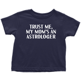 Astrology Toddler Shirt - Astrologer Toddler Tee - My Mom's An Astrologer - Birthday Gift For Astrologer's Kid - Many Sizes And Colors