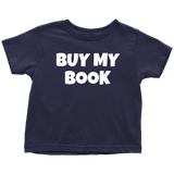 Funny Toddler Shirt - Cute Writer Toddler Tee - Poet Toddler Clothes - Buy My Book - Birthday Gift For Future Writer - Cotton - Many Colors