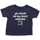 Cute Toddler Shirt - Record Collector Toddler Tee - Audiophile Toddler Gift - All Cotton
