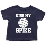 Volleyball Toddler Shirt - Volleyball Toddler Tee - Birthday Gift For Future Volleyball Player - Kiss My Spike - Many Sizes And Colors