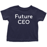 Future CEO - Entrepreneur Toddler Shirt - Business Toddler Tee - CEO Toddler Gift - Birthday Gift
