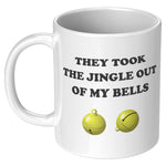 Vasectomy Mug - Funny Vasectomy Gift - Get Well Gift for Vasectomy - They Took The Jingle - 11oz
