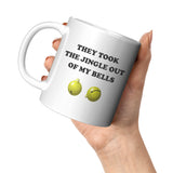Vasectomy Mug - Funny Vasectomy Gift - Get Well Gift for Vasectomy - They Took The Jingle - 11oz