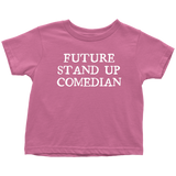 Comedian Toddler Shirt - Stand Up Comedian Toddler Tee - Toddler Birthday Gift - Future Stand Up Comedian - Many Sizes And Colors - Cotton