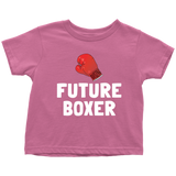 Cute Boxing Toddler Shirt - Boxing Toddler Tee - Boxer Gift - Birthday Gift For Kid - Future Boxer - Many Sizes And Colors - All Cotton