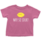 Funny Toddler Shirt - Cute Lemon Toddler Tee - Dietitian Toddler Gift - Baby Shower Gift - Birthday Gift - Why So Sour