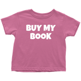 Funny Toddler Shirt - Cute Writer Toddler Tee - Poet Toddler Clothes - Buy My Book - Birthday Gift For Future Writer - Cotton - Many Colors