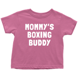 Cute Boxing Toddler Shirt - Boxing Toddler Tee - Boxer Gift - Birthday Gift For Kid - Mommy's Boxing Buddy - Many Sizes And Colors - Cotton
