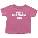 Rock Climber Toddler Shirt - Rock Climbing Toddler Tee - Daddy's Rock Climbing Buddy - Birthday Gift - All Cotton