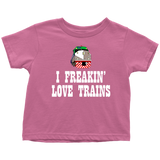 Train Toddler Shirt - Railfan Toddler Tee - Locomotive Toddler Shirt - I Freaking Love Trains - Birthday Gift