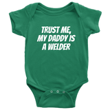 Welding Baby Shirt - Cute Baby One-piece - My Daddy Is A Welder - Baby Clothes - Baby Shower or First Birthday - Many Sizes And Colors
