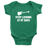 Cute Bassist Baby One-piece - Bass Player Baby Bodysuit - Stop Looking At My Bass - Bassist Baby Gift - Many Sizes And Colors