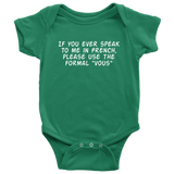 Funny French Baby One-piece - French Teacher Baby Gift - If You Ever Speak To Me In French - Cute Baby Bodysuit - Many Sizes And Colors