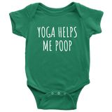 Funny Yoga Baby One-piece - Yoga Baby Bodysuit - Yogi, Yogini Baby Shirt - Yoga Helps Me Poop - Many Sizes And Colors