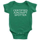 Aircraft Spotter Baby One-piece - Certified Aircraft Spotter - Plane Spotter Baby Gift - Many Sizes And Colors Available - All Cotton