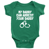 Police Officer Baby One-piece - Policeman Baby Shirt - Cop Baby Bodysuit - My Daddy Can Arrest Your Daddy - Many Sizes And Colors