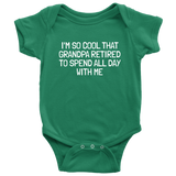 Cute Baby Bodysuit - Baby Gift From Grandpa - Retirement Baby One-piece - I'm So Cool That Grandpa Retired - Many Sizes And Colors