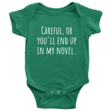 Funny Baby One-piece - Writer Baby Shirt - Writing Baby Apparel - End Up In My Novel - Baby Gift Idea - Many Sizes And Colors - All Cotton
