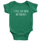 Funny Baby One-piece - Cute Baby Shirt - Bodysuit - I Still Live With my Parents - Baby Shower or First Birthday - Many Sizes And Colors