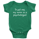Funny Psychology Baby Shirt - Psychologist Baby One-piece - My Mom Is A Psychologist - Baby Shower Gift Idea - Many Sizes And Colors