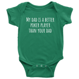 Funny Poker Baby One-piece - Poker Player Baby Clothes - My Dad Is A Better Poker Player - Many Sizes And Colors - All Cotton
