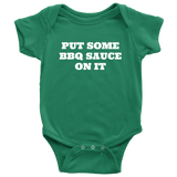 Funny Barbecue Baby One-piece - Grilling Baby Shirt - Sarcasm BBQ Baby Gift - Put Some BBQ Sauce On It - Many Sizes And Colors