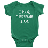 Funny Philosophy Baby Shirt - Philosopher Baby One-piece - I Poop, Therefore I Am - Descartes Parody - Many Sizes And Colors Available