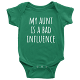 Funny Baby One-Piece - Cute Baby Shirt - Baby Gift From Aunt - My Aunt Is A Bad Influence - Many Sizes And Colors Available - Funny Bodysuit