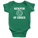 Volleyball Baby Bodysuit - Volleyball Player Baby Gift - Volleyball Baby One-piece - Weapon Of Choice - First Birthday or Baby Shower Gift