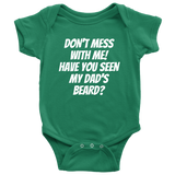 Funny Baby One-piece - Beard Baby Bodysuit - Have You Seen My Dad's Beard - Baby Shower, First Birthday - Many Sizes And Colors Available