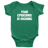 Dermatologist Baby Bodysuit - Nerd Baby One-piece - Funny Medical Baby Shirt - Your Epidermis Is Showing - Baby Shower or First Birthday Gift