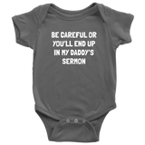 Pastor Baby Bodysuit - Minister Baby One-piece - Preacher Baby Shirt - Funny Pastor Baby Gift - You'll End Up In My Daddy's Sermon