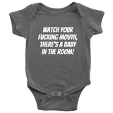 Funny Baby One-piece - Vulgar Baby Shirt - Rude Baby - Watch Your Fucking Mouth - Baby Shower or First Birthday - Many Sizes And Colors