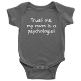 Funny Psychology Baby Shirt - Psychologist Baby One-piece - My Mom Is A Psychologist - Baby Shower Gift Idea - Many Sizes And Colors