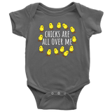 Funny Baby One-piece - Chicken Farmer Baby Bodysuit - Chicks Are All Over Me - Baby Shower, First Birthday Gift - Many Sizes and Colors
