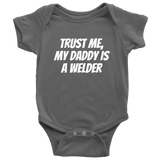 Welding Baby Shirt - Cute Baby One-piece - My Daddy Is A Welder - Baby Clothes - Baby Shower or First Birthday - Many Sizes And Colors