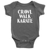Martial Arts Baby Bodysuit - Karate Baby One-piece - Crawl Walk Karate - Baby Shower Gift - Many Sizes And Colors