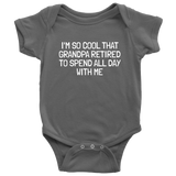 Cute Baby Bodysuit - Baby Gift From Grandpa - Retirement Baby One-piece - I'm So Cool That Grandpa Retired - Many Sizes And Colors