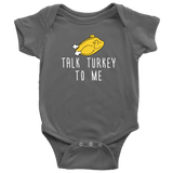 Funny Thanksgiving Baby Bodysuit - Talk Turkey To Me - Thanksgiving Baby One-piece - Cute Thanksgiving Baby Gift