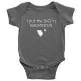 Funny Baby One-piece - Badminton Baby Shirt - I Put The Bad In Badminton - Many Sizes And Colors - Cotton Baby Bodysuit - Baby Gift