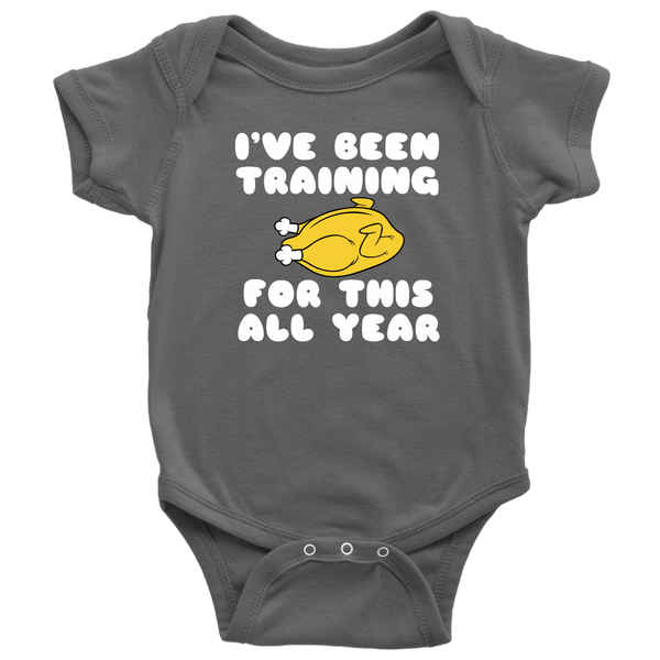 Funny Thanksgiving Baby Bodysuit - Training For This All Year - Thanksgiving Baby One-piece - Cute Thanksgiving Baby Gift